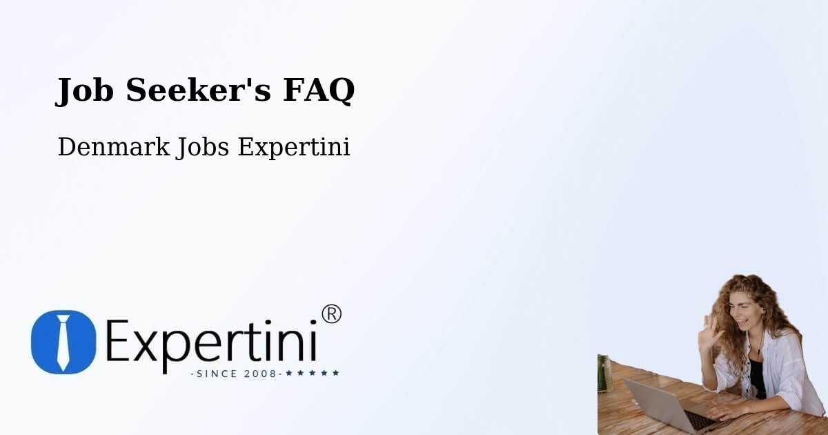 Job Seeker FAQ – Ringkøbing - Denmark Jobs Expertini